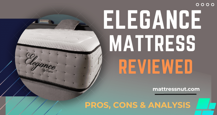 Elegance Mattress Reviews