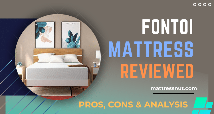 Fontoi Mattress Reviews