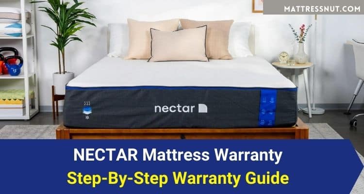 Overview of the Nectar Mattress Warranty