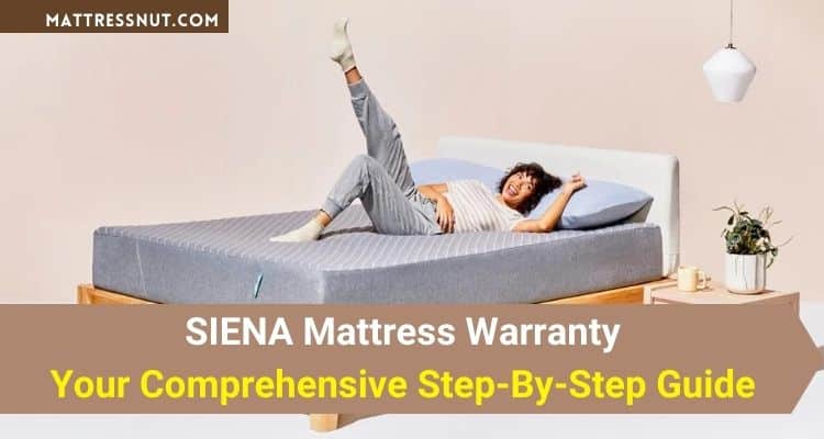 Overview of the Siena Mattress Warranty