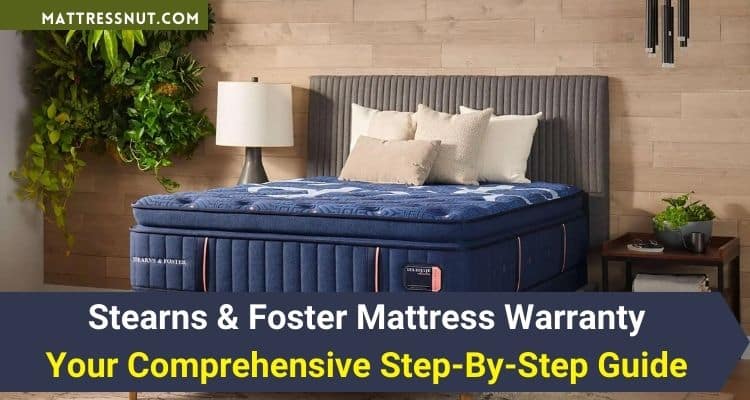 Overview of the Stearns and Foster Mattress Warranty