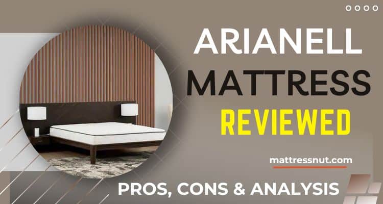 Arianell Mattress Reviews