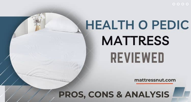 Health o Pedic Mattress Reviews
