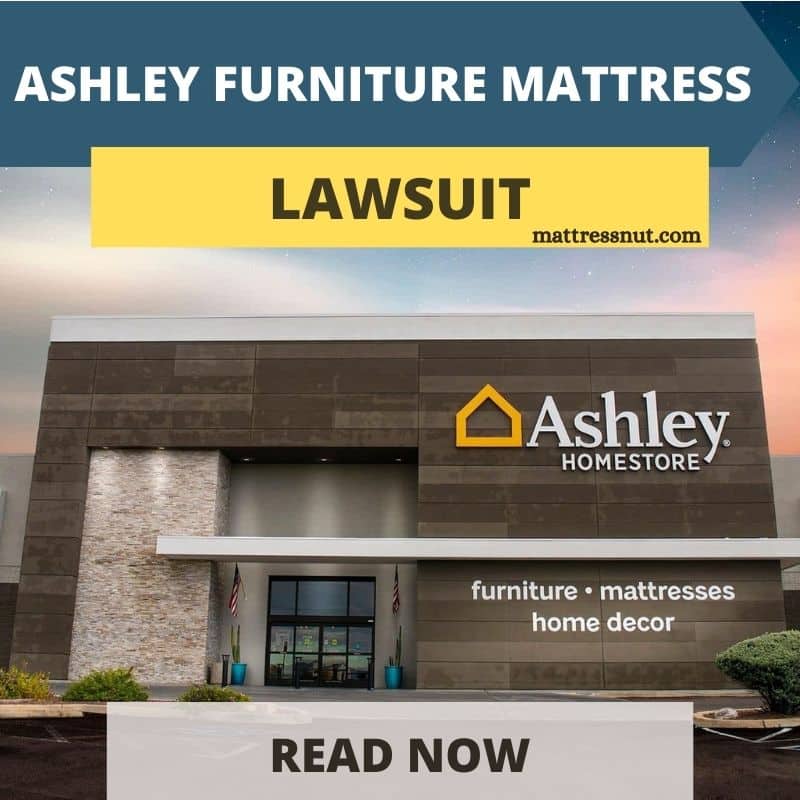 Ashley Furniture Mattress Lawsuit What You Need to Know?