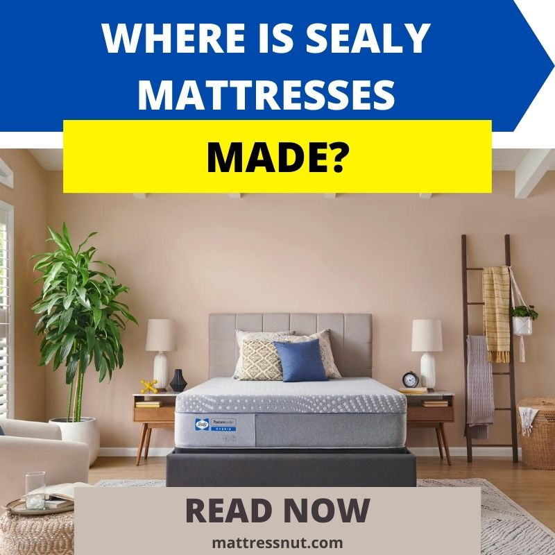 Where is Sealy Mattresses Made