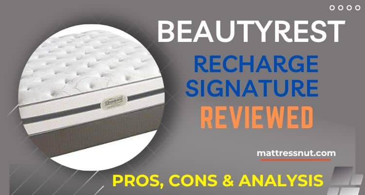 Beautyrest Recharge Signature Select Reviews